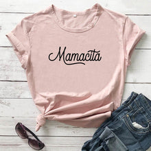 Load image into Gallery viewer, Mamacita Printed New Arrival Printed Women&#39;s Summer Funny 100%Cotton T-Shirt Mama Life Shirts Gift for Mom Spanish Letter Tee