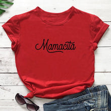 Load image into Gallery viewer, Mamacita Printed New Arrival Printed Women&#39;s Summer Funny 100%Cotton T-Shirt Mama Life Shirts Gift for Mom Spanish Letter Tee