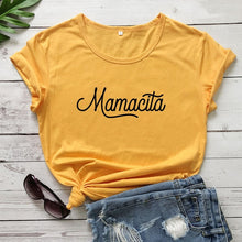 Load image into Gallery viewer, Mamacita Printed New Arrival Printed Women&#39;s Summer Funny 100%Cotton T-Shirt Mama Life Shirts Gift for Mom Spanish Letter Tee