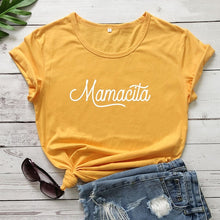 Load image into Gallery viewer, Mamacita Printed New Arrival Printed Women&#39;s Summer Funny 100%Cotton T-Shirt Mama Life Shirts Gift for Mom Spanish Letter Tee